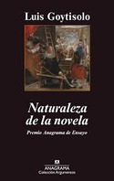 NATURALEZA DE LA NOVELA. PREMIO ANAGRAMA DE ENSAYO