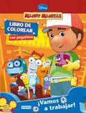 VAMOS A TRABAJAR! MANNY MANITAS. COLOREAR