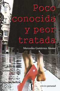 POCO CONOCIDA Y PEOR TRATADA