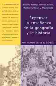 REPENSAR LA HISTORIA DE LA GEOGRAFIA Y LA HISTORIA