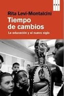 TIEMPO DE CAMBIOS. LA EDUCACION Y EL NUEVO SIGLO