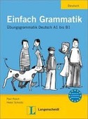 EINFACH GRAMMATIK. UBUNGSGRAMMATIK DEUTSCH A1- B1
