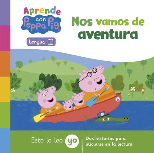 NOS VAMOS DE AVENTURA. ESTO LO LEO YO. APRENDE CON PEPPA PIG.