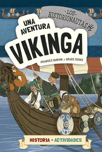 UNA AVENTURA VIKINGA. LOS HISTORIONAUTAS