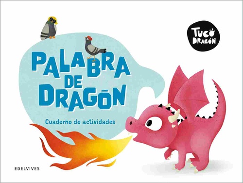 PALABRA DE DRAGÓN. TUCO DRAGÓN. CUADERNO DE ACTIVIDADES