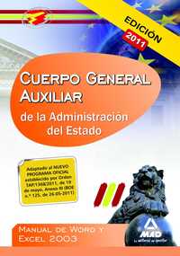 MANUAL DE WORD Y EXCEL 2003. EDICION 2011. CUERPO GENERAL AUXILIAR DE