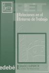 RELACIONES EN EL ENTORNO DE TRABAJO, CICLOS FORMATIVOS, GRADO SUPERIOR