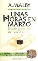 UNAS HORAS EN MARZO. DICHOS Y HECHOS DEL SEÑOR G...