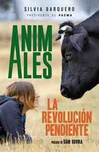 ANIMALES. LA REVOLUCION PENDIENTE