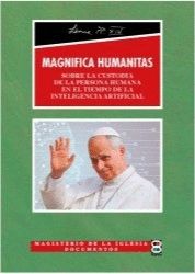 MAGNIFICA HUMANITAS. CARTA ENCICLICA
