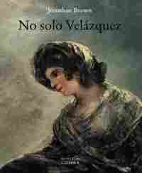 NO SOLO VELÁZQUEZ
