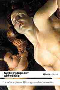 LA MÚSICA CLÁSICA: 101 PREGUNTAS FUNDAMENTALES