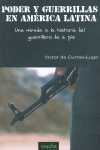 PODER Y GUERRILLAS EN AMERICA LATINA. UNA MIRADA A LA HISTORIA DEL GUE