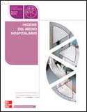 CFGM. HIGIENE DEL MEDIO HOSPITALARIO.