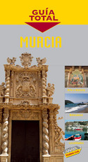 MURCIA. GUÍA TOTAL