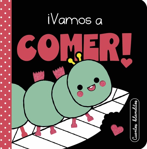 ¡VAMOS A COMER!. CUENTOS BLANDITOS.