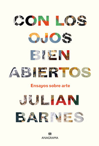 CON LOS OJOS BIEN ABIERTOS. ENSAYOS SOBRE ARTE