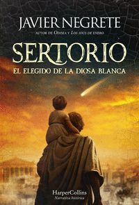 SERTORIO. EL ELEGIDO DE LA DIOSA BLANCA