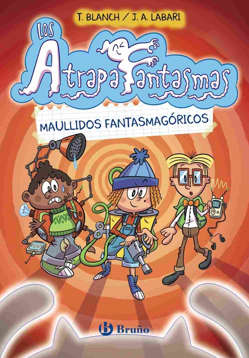 MAULLIDOS FANTASMAGÓRICOS. LOS ATRAPAFANTASMAS