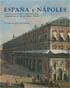 ESPAÑA Y NÁPOLES: COLECCIONISMO Y MECENAZGO VIRREINALES EN  SIGLO XVII