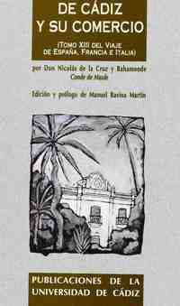 DE CADIZ Y SU COMERCIO (T.XIII DEL VIAJE DE ESPAÑA, FRANCIA E ITALIA)