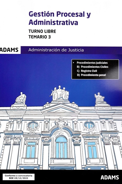 TEMARIO 3. ADMINISTRACION JUSTICIA. GESTION PROCESAL Y ADMINISTRATIVA