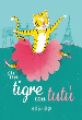 UN TIGRE CON TUTÚ