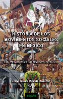 HISTORIA DE LOS MOVIMIENTOS SOCIALES EN MEXICO