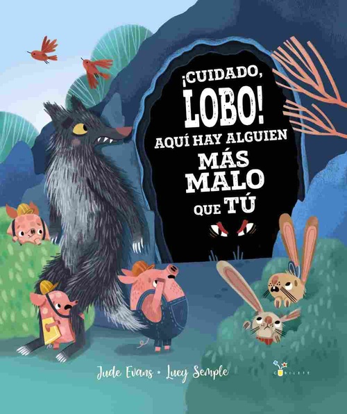 ¡CUIDADO, LOBO! AQUI HAY ALGUIEN MAS MALO QUE TÚ