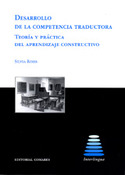 DESARROLLO DE LA COMPETENCIA TRADUCTORA. TEORÍA Y PRÁCTICA DEL APRENDI