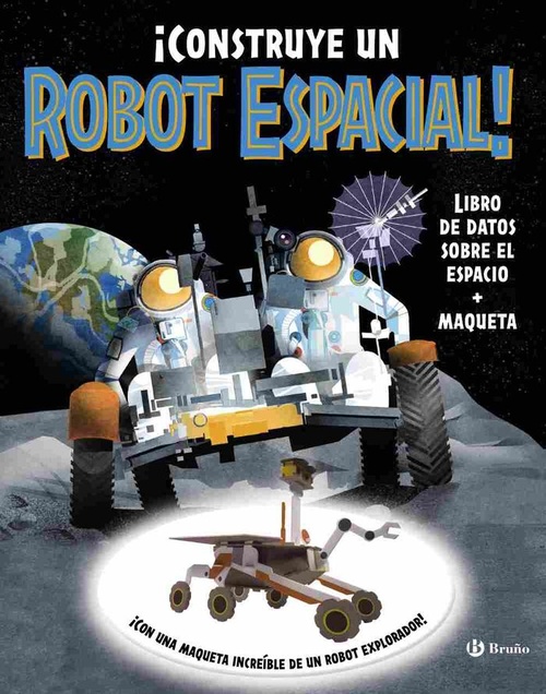 ¡CONSTRUYE UN ROBOT ESPACIAL!