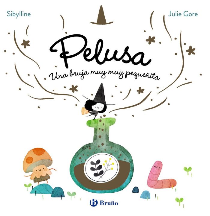 PELUSA. UNA BRUJA MUY MUY PEQUEÑITA