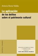 APLICACIÓN DE LOS DELITOS SOBRE EL PATRIMONIO CULTURAL. , LA