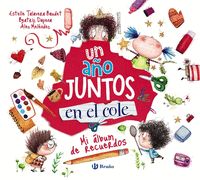 UN AÑO JUNTOS EN EL COLE. MI ÁLBUM DE RECUERDOS