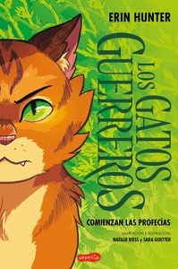 LOS GATOS GUERREROS: COMIENZAN LAS PROFECÍAS (UNA NOVELA GRÁFICA)