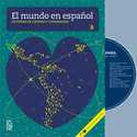 (NIVEL B) EL MUNDO EN ESPAÑOL. LECTURAS DE CULTURA Y CIVILIZACION (+ CD-ROM)