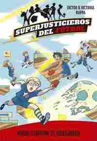 10. MAGIC STADIUM: EL VIDEOJUEGO. SUPERJUSTICIEROS DEL FUTBOL