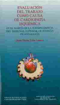 EVALUACION DEL TRABAJO COMO CAUSA DE CARDIOPATIA ISQUEMICA