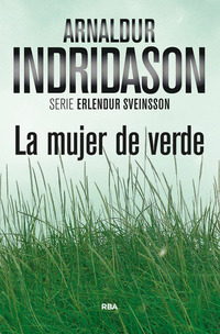 LA MUJER DE VERDE. (SERIE: ERLENDUR SVEINSSON)