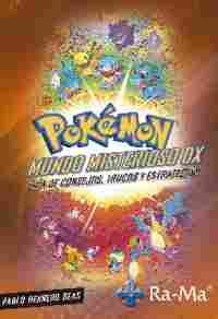 POKÉMON MUNDO MISTERIOSO DX. GUIA DE CONSEJOS, TRUCOS Y ESTRATEGIAS