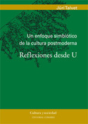 UN ENFOQUE SIMBIÓTICO DE LA CULTURA POSTMODERNA. REFLEXIONES DESDE U.