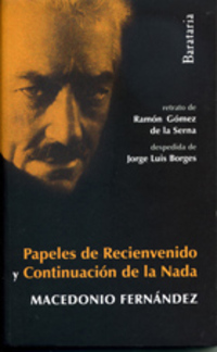 PAPELES DE RECIENVENIDO Y CONTINUACIÓN DE LA NADA