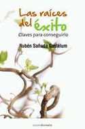 LAS RAICES DEL EXITO. CLAVES PARA CONSEGUIRLO