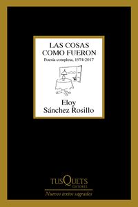 LAS COSAS COMO FUERON. POESÍA COMPLETA 1974-2017