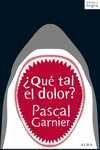 QUÉ TAL EL DOLOR?