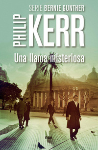 UNA LLAMA MISTERIOSA. SERIE BERNIE GUNTHER
