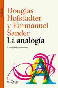 LA ANALOGÍA. EL MOTOR DEL PENSAMIENTO