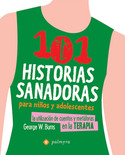 101 HISTORIAS SANADORAS NIÑOS Y ADOLESCENTES
