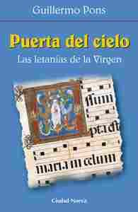 PUERTA DEL CIELO. LETANIAS DE LA VIRGEN