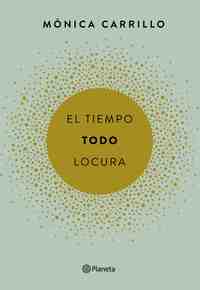 EL TIEMPO.TODO. LOCURA